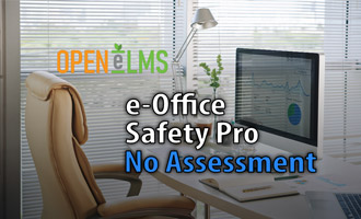 Office Safety / Ergonomics No Assessment